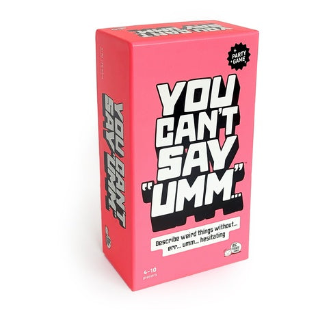 You Can't Say Umm