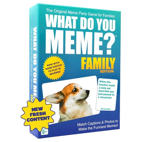 WHAT DO YOU MEME? Family Edition