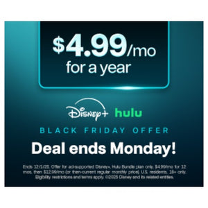 Disney+ and Hulu (with ads)