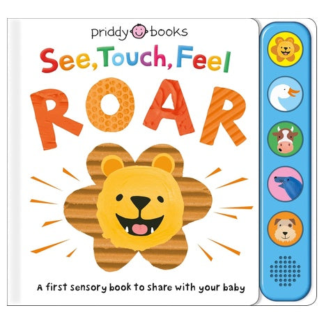 See, Touch, Feel Roar First Sensory Book Hardcover