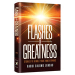 ArtScroll: Flashes of Greatness by Rabbi Shlomo Landau