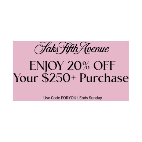 20% Off Saks Fifth Avenue Sitewide!