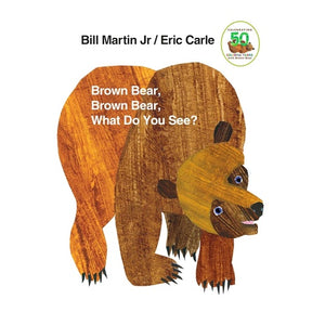 Brown Bear, Brown Bear, What Do You See?