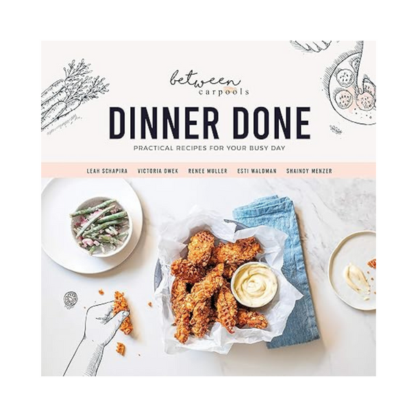 Dinner Done Kosher Cookbook By Between Carpools