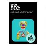 Buy 1 Get 1 50% Off Select Toys at Target