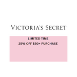 Victoria's Secret SALE! 25% OFF $50 Purchase!