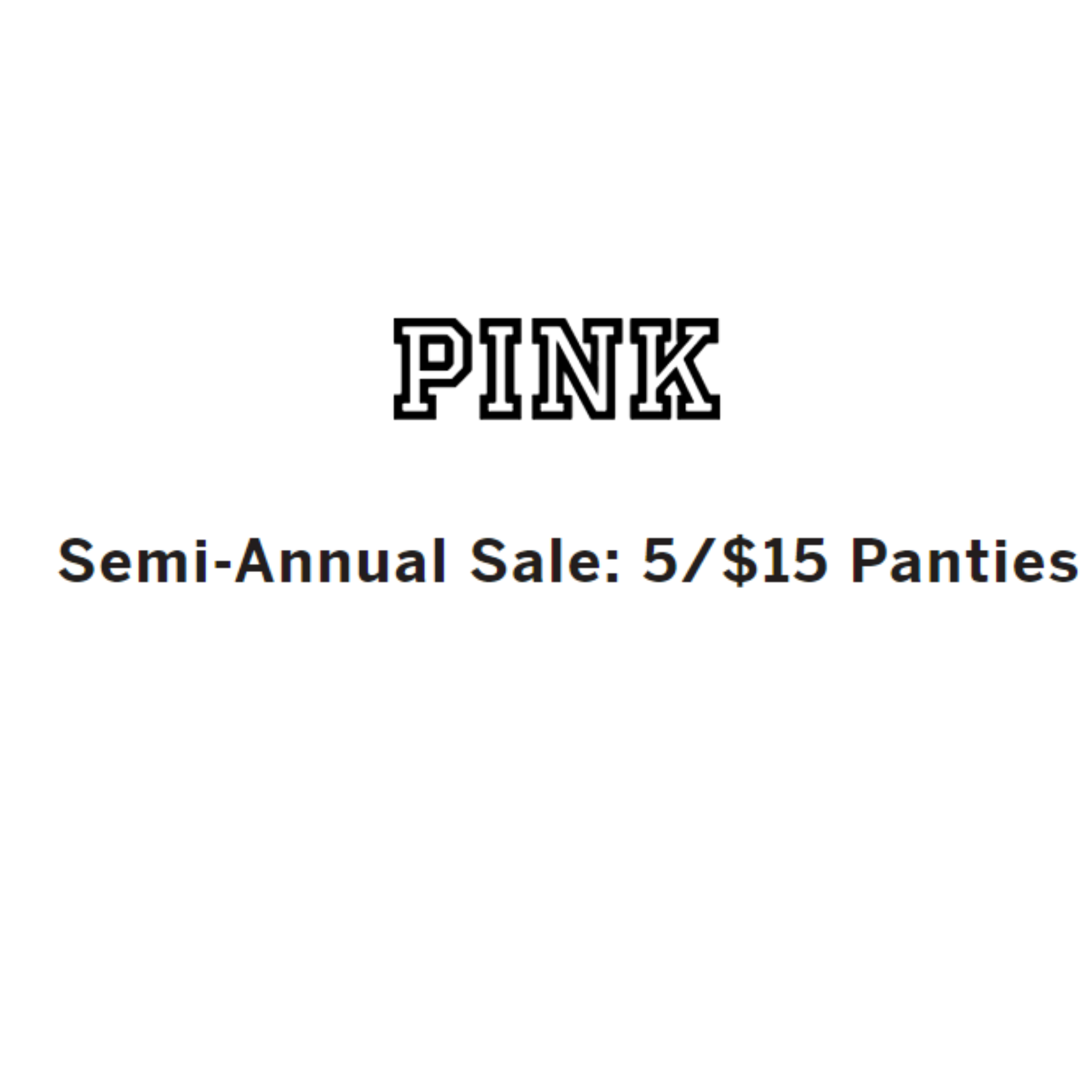 Victoria's Secret Pink 5 FOR $15 DEAL!!
