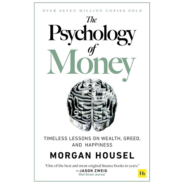 The Psychology Of Money By Morgan Housel (Paperback)