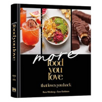 More Food You Love That Loves You Back Hardcover Cookbook
