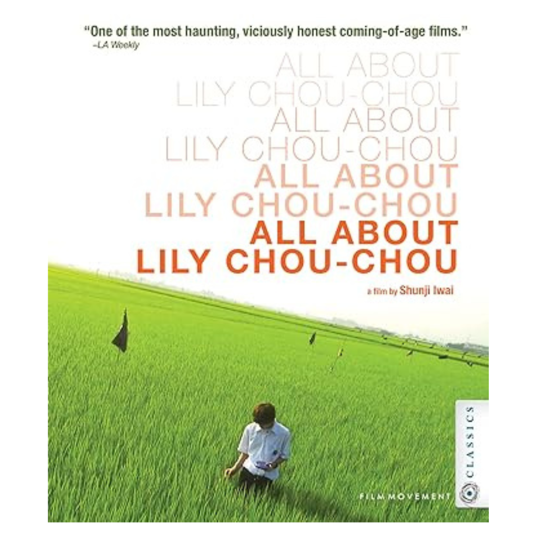 All About Lily Chou Chou [Blu-Ray]