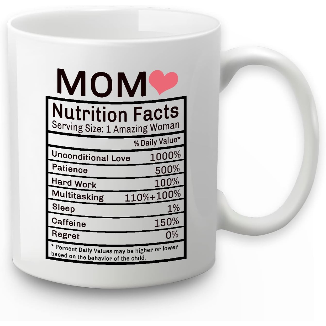 Mom Nutrition Facts Mug for Gifts, 11 Ounce