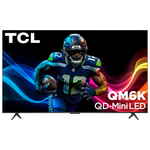 65" TCL QM6K 4K Ultra HDR Smart QD-Mini LED Google TV