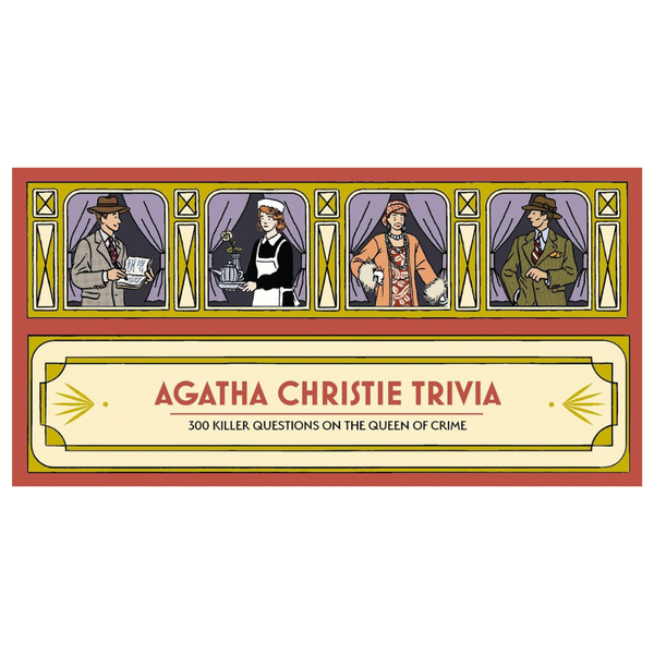 Agatha Christie Trivia: 300 Killer Questions On The Queen Of Crime