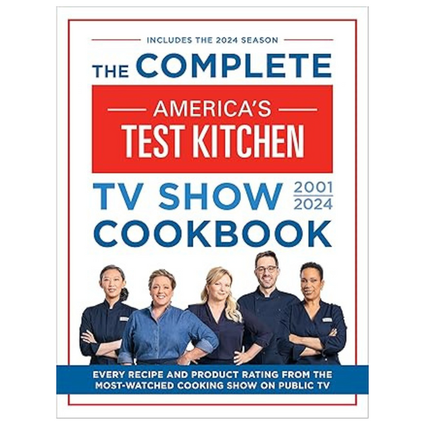 The Complete America's Test Kitchen TV Show Cookbook