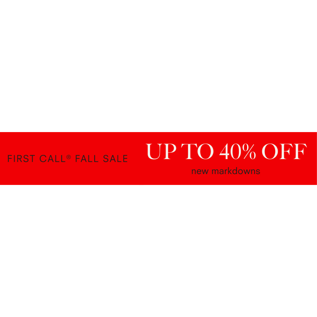 Up To 40% Off On First Call Fall Sale At Neiman Marcus