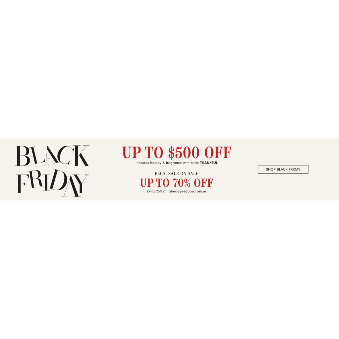 Black Friday Dollar Off Event: Up To $500 Off Regular-Prices At Neiman Marcus