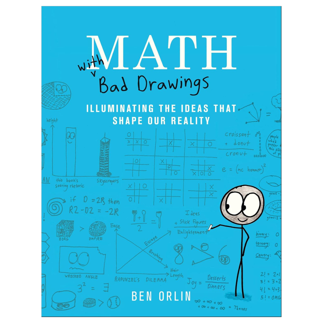 Math With Bad Drawings: Illuminating The Ideas That Shape Our Reality (Kindle Edition)