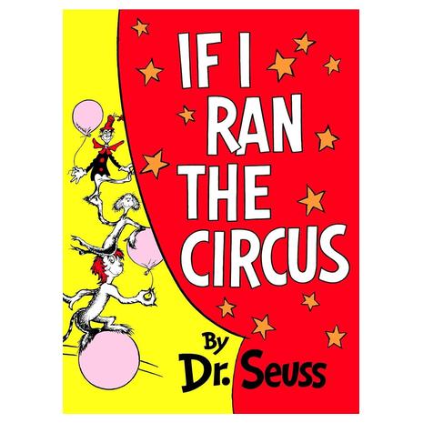 If I Ran the Circus By Dr. Seuss Hardcover Book