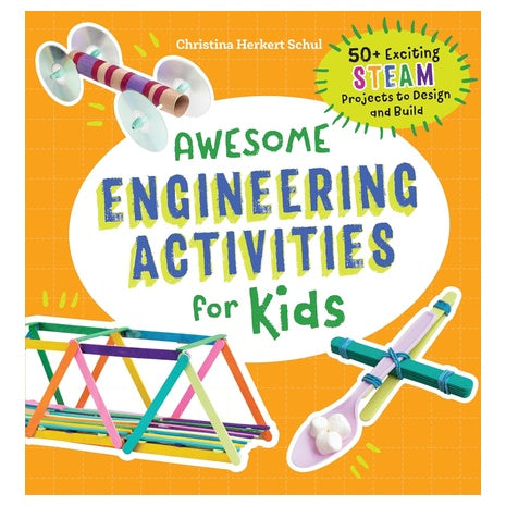 Awesome Engineering Activities for Kids (50+ STEAM Projects)