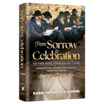 From Sorrow To Celebration Inspirarional Stories And Insights From The Maggid