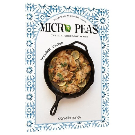 Peas Love And Carrots’ Micro Peas Boneless Chicken Mini Cookbook