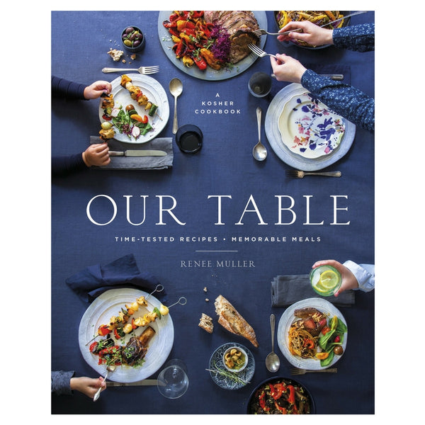 Nuestra mesa: recetas probadas en el tiempo, comidas memorables de Renee Muller