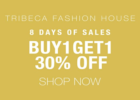 Buy 1 get 1 30% off from Tribeca Fashion House