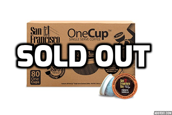 80 San Francisco Bay OneCup French Vanilla Keurig Compatible K-Cups